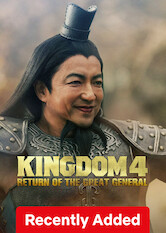 Kliknij by uzyskać więcej informacji | Netflix: Kingdom: Return of The Great General / Kingdom IV: Return of The Great General | Gdy kraj Cho najeżdża na sąsiednie Qin, legendarny generał Ohki staje do walki z wrogą armią w tej naszpikowanej akcją epopei historycznej.